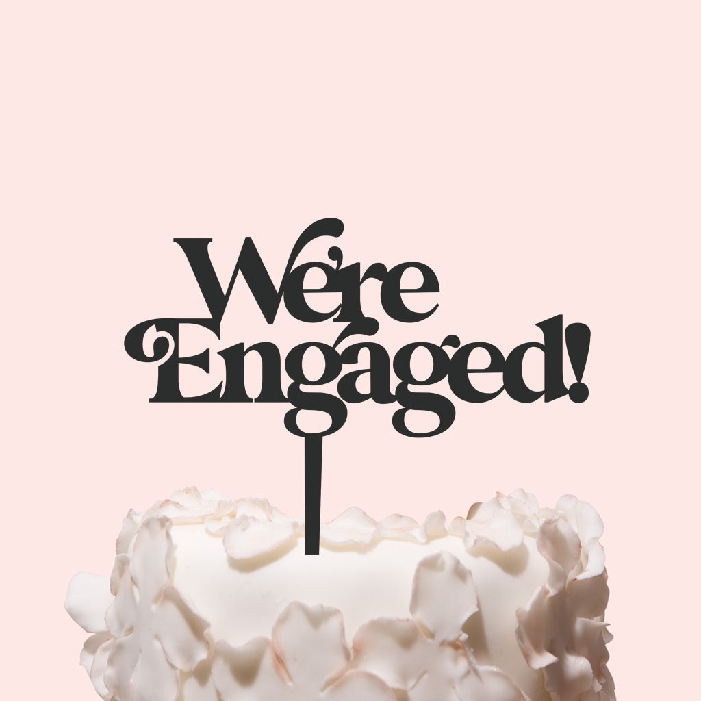 Etched We're Engaged! Cake Topper - Glam