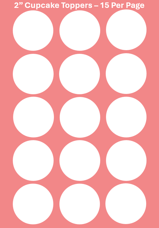 Custom Edible Images - 2" (5cm) Pre-Cut Round Cupcake Toppers - 15 Toppers Per Page