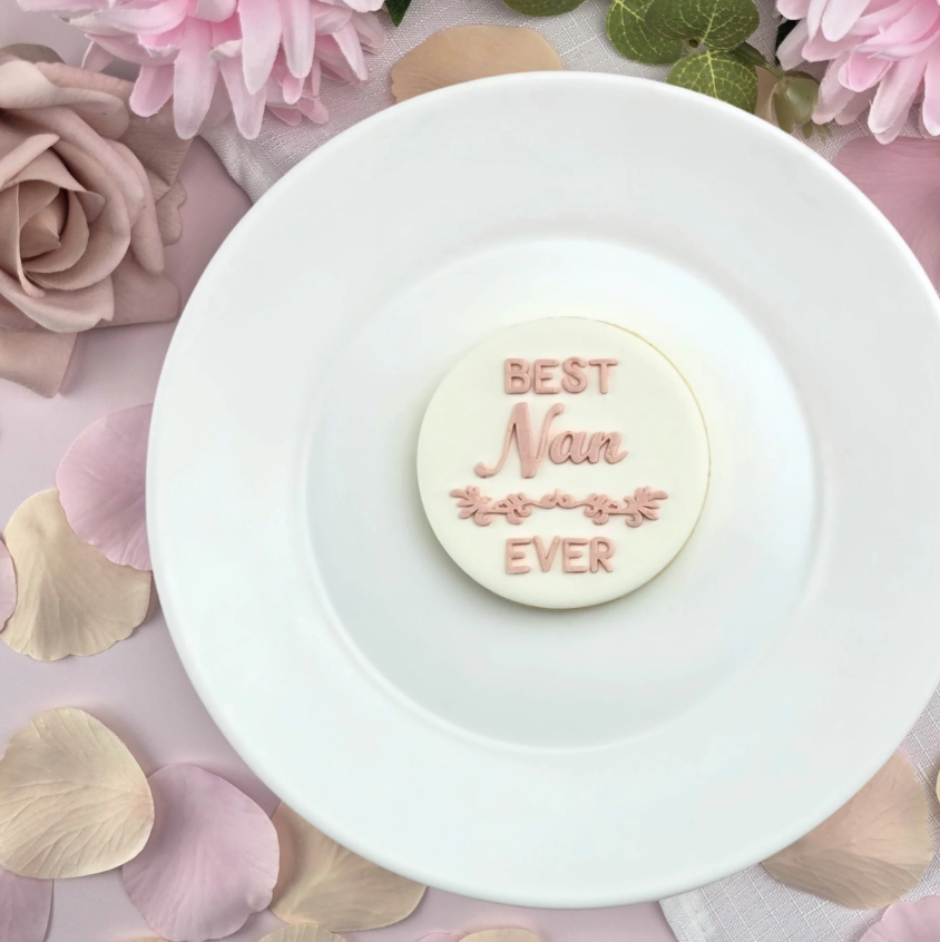 Custom Cookie Cutters - Best Nan Ever Debosser