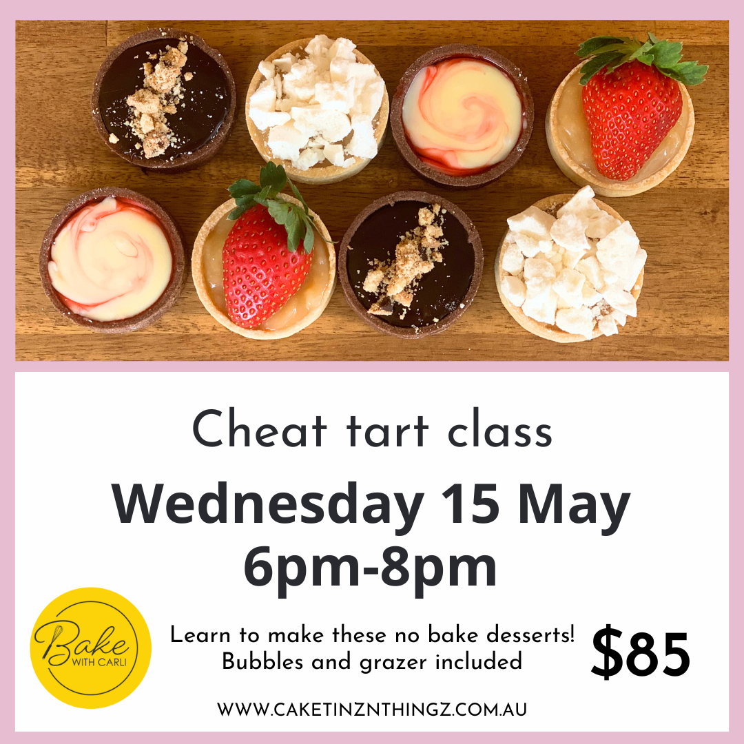 Cheat Tart Class - Bake with Carli - 15th May - 6pm - 8pm
