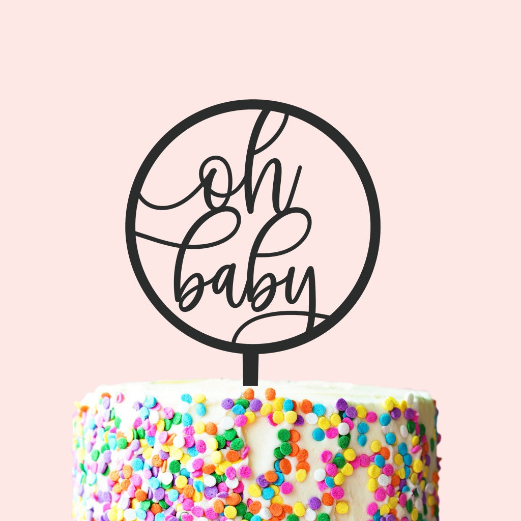 Etched Cake Topper - Oh Baby (Circle)