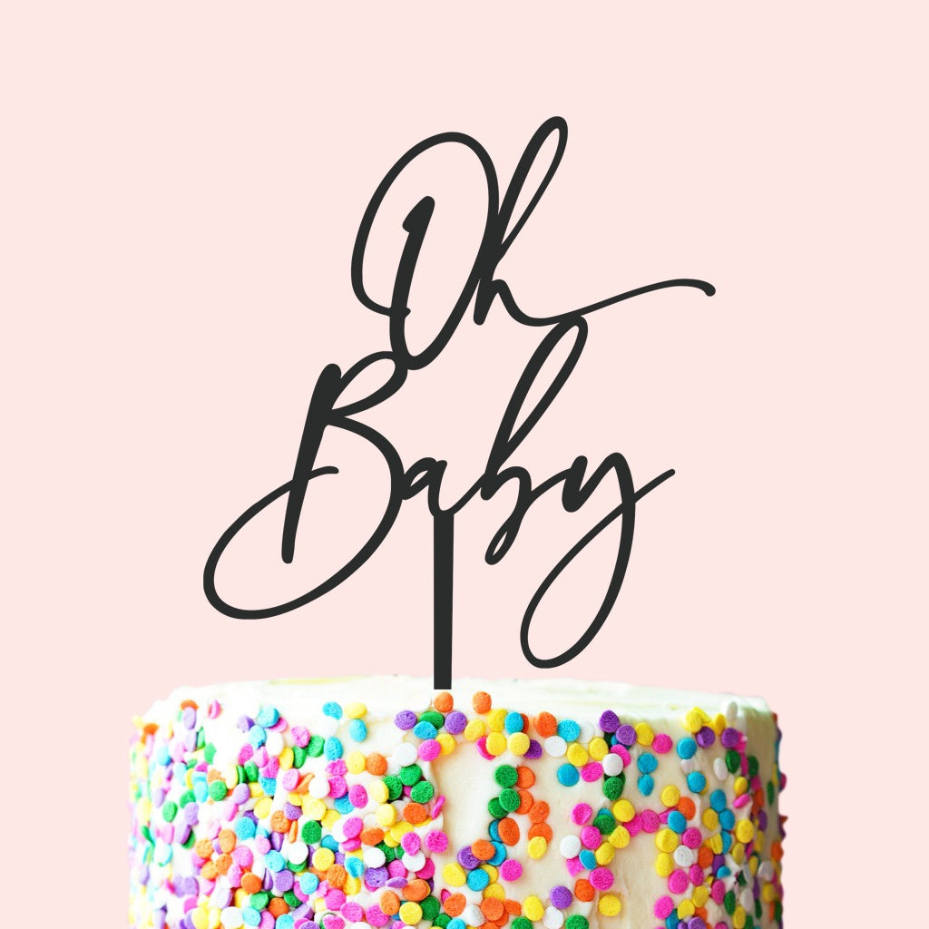 Etched Oh Baby Cake Topper - Cythia Font