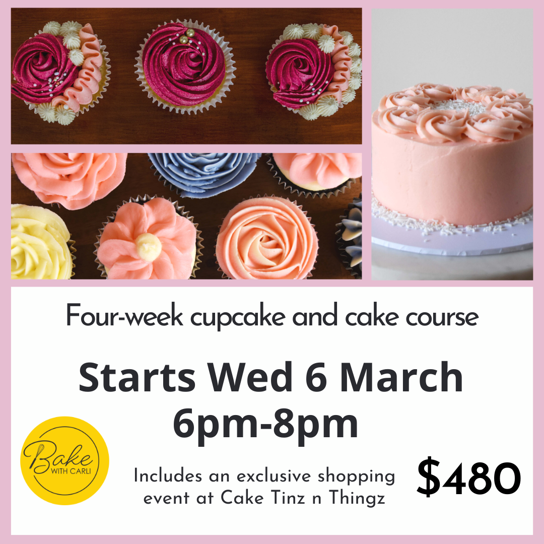 Four Week Cupcake and Cake Course - Bake with Carli - Starts 6th March 6pm-8pm